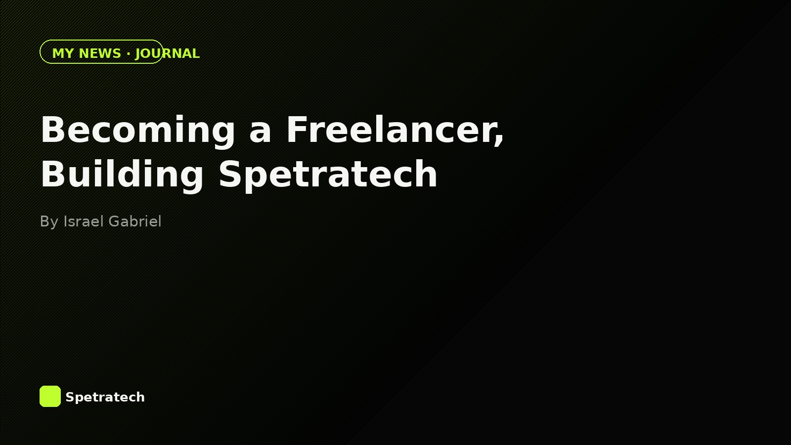Becoming a Freelancer, Building Spetratech — cover image